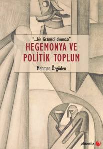 Hegemonya Ve Politik Toplum