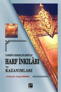 Tarihi Gerçekleriyle Harf İnkılabı Ve Kazanımları