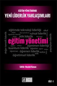 Eğitim Yönetiminde Yeni Liderlik Yaklaşımları