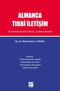 Almanca Tıbbi İletişim: Tıp Doktorları İçin Türkçe - Almanca Rehber