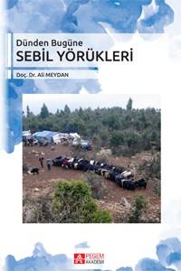 Dünden Bugüne Sebil Yörükleri