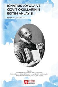 Ignatius Loyola Ve Cizvit Okullarının Eğitim Anlayışı