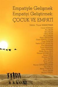 Empatiyle Gelişmek Empatiyi Geliştirmek: Çocuk Ve Empati