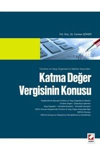 Yürütme Ve Yargı Organlarının İlişkileri Açısından Katma Değer Vergisinin Konusu