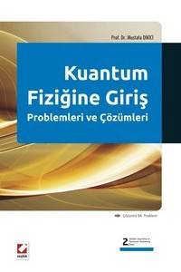 Kuantum Fiziğine Giriş Problemleri Ve Çözümleri (Çözümlü  94  Problem)