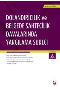 Dolandırıcılık Ve Belgede Sahtecilik Davalarında Yargılama Süreci