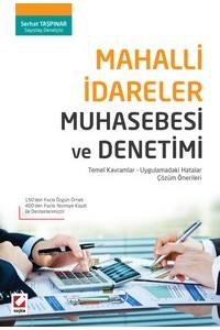 Mahalli İdareler Muhasebesi Ve Denetimi Temel Kavramlar – Uygulamadaki Hatalar – Çözüm Önerileri