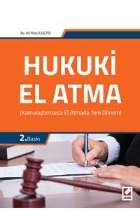 Hukuki El Atma: Kamulaştırmasız El Atmada Yeni Dönem