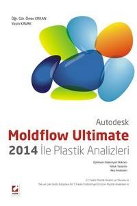 Autodesk Moldflow Adviser 2014 Ultimate İle Plastik Analizleri