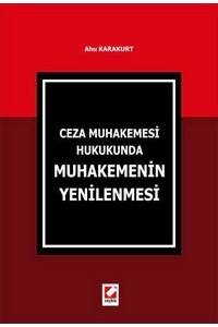 Ceza Muhakemesi Hukuku'nda Muhakemenin Yenilenmesi