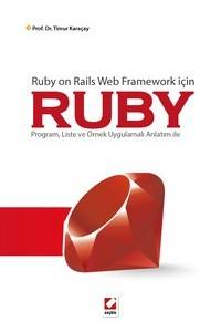 Ruby On Rails Web Framework İçin Ruby Program, Liste Ve Örnek Uygulamalı Anlatım İle