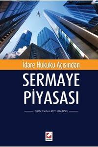 İdare Hukuku Açısından Sermaye Piyasası