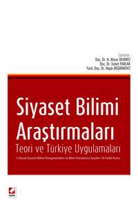 Siyaset Bilimi Araştırmaları Teori Ve Türkiye Uygulamaları