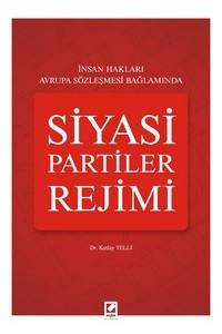 İnsan Hakları Avrupa Sözleşmesi Bağlamında Siyasi Partiler Rejimi