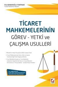 Ticaret Mahkemelerinin Görev – Yetki Ve Çalışma Usulleri