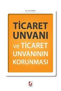 Ticaret Unvanı Ve Ticaret Unvanının Korunması