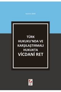 Türk Hukuku'nda Ve Karşılaştırmalı Hukukta Vicdani Ret