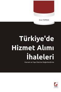Türkiye’de Hizmet Alımı İhaleleri Kavram Ve Yapı Üzerine Değerlendirme