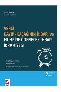 Vergi Kayıp Ve Kaçağının İhbarı Ve Muhbire Ödenecek İhbar İkramiyesi