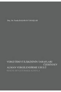 Vergi Ödevi İlişkisinin Tarafları Üzerinden Alman Vergilendirme Usulü (Hukuk Devleti Bakış Açısıyla)