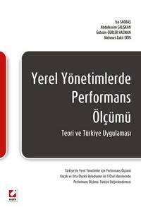 Yerel Yönetimlerde Performans Ölçümü Teori Ve Türkiye Uygulaması