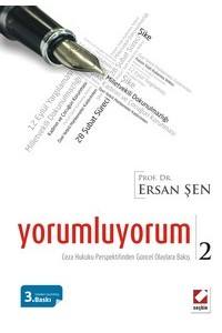 Yorumluyorum – 2 Ceza Hukuku Perspektifinden Güncel Olaylara Bakış