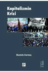 Kapi̇tali̇zmi̇n Kri̇zi̇: Küresel Kri̇zi̇n Eleşti̇rel Bi̇r Çözümlesi̇