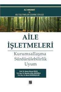 Aile İşletmeleri: Kurumsallaşma, Sürdürebilirlik, Uyum