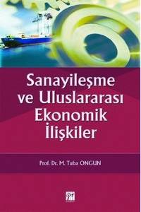 Sanayi̇leşme Ve Uluslararası Ekonomi̇k İli̇şki̇ler