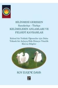 Bi̇li̇nmesi̇ Gereken Sanskri̇tçe -Türkçe Keli̇meleri̇n Anlamları Ve Felsefi̇ Kavramlar