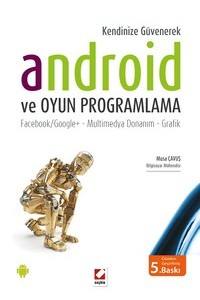 Kendinize Güvenerek Android Ve Oyun Programlama Facebook/Google+ – Multimedya Donanım – Grafik