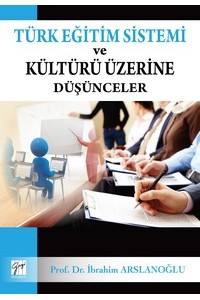 Türk Eği̇ti̇m Si̇stemi̇ Ve Kültürü Üzeri̇ne Düşünceler