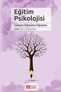 Eğitim Psikolojisi (Gelişim-Öğrenme-Öğretim)