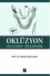 Oklüzyon (Occlusıon-Diş Kapanışı): (Ders Kitabı)