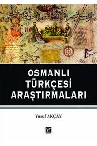 Osmanlı Türkçesi̇ Araştırmaları