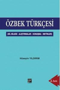 Özbek Türkçesi̇ (Di̇lbi̇lgi̇si̇ - Alıştırmalar - Konuşma - Meti̇nler)