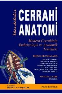 Cerrahi Anatomi (Sıkandalakıs): Modern Cerrahinin Embriyolojik ve Anatomik Temelleri