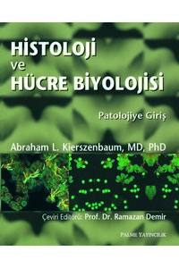 Histoloji ve Hücre Biyolojisi: Patolojiye Giriş