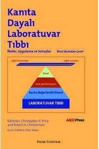 Kanıta Dayalı Laboratuvar Tıbbı: İlkeler Uygulamalar ve Çözümler