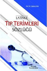 Latince Tıp Terimleri Sözlüğü: (Latince ve Yunanca Terimler)