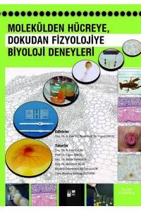 Molekülden Hücreye, Dokudan Fizyolojiye Biyoloji Deneyleri