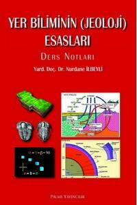 Yer Biliminin (Jeoloji) Esasları: Ders Notları