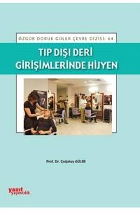 Tıp Dışı Deri Girişimlerinde Hijyen: (Berber, kuaför, dövmeciler vb.)