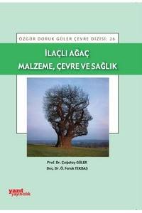 İlaçlı Ağaç Malzeme, Çevre ve Sağlık