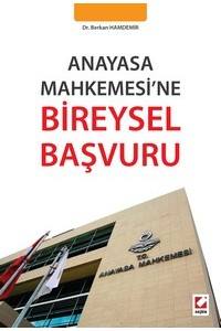 Anayasa Mahkemesi’ne Bireysel Başvuru