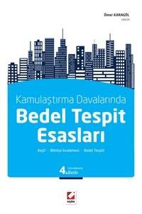 Kamulaştırma Davalarında: Bedel Tespit Esasları