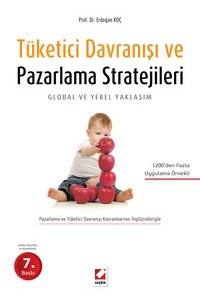 Tüketici Davranışı Ve Pazarlama Stratejileri: Global ve Yerel Yaklaşım