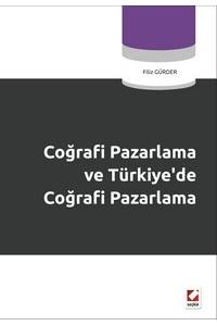 Coğrafi Pazarlama Ve Türkiye’de Coğrafi Pazarlama