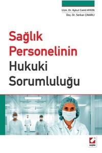 Sağlık Personelinin Hukuki Sorumluluğu