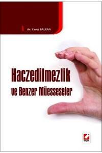 Haczedilmezlik Ve Benzer Müesseseler